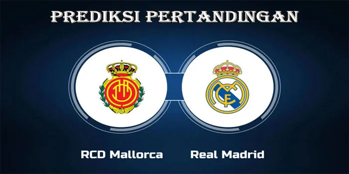 Liga-Spanyol---Prediksi-Pertandingan-Mallorca-vs-Real-Madrid,-19-Agustus-2024