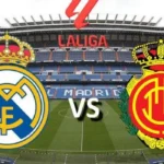 Prediksi Pertandingan, & Susunan Pemain Real Mallorca vs Real Madrid Tanggal 19 Agustus 2024