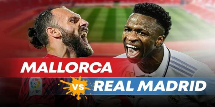 Prediksi-Real-Mallorca-vs-Real-Madrid-Liga-Spanyol